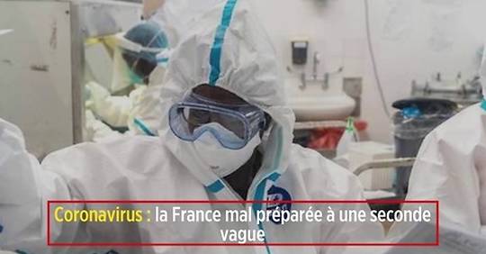 Vidéo Coronavirus la France mal préparée à une seconde vague