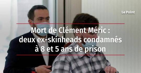 Vidéo Mort de Clément Méric deux ex skinheads condamnés à 8 et 5