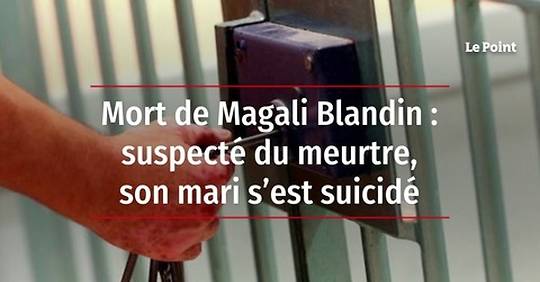 Vid O Mort De Magali Blandin Suspect Du Meurtre Son Mari S Est