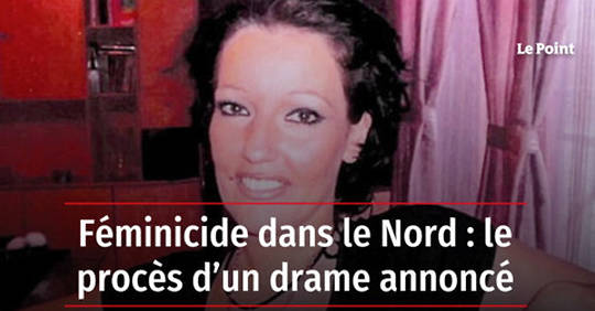 Vidéo Féminicide dans le Nord le procès d un drame annoncé