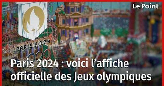 Vidéo Paris 2024 voici l affiche officielle des Jeux olympiques