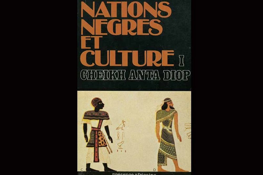Nations nègres et culture de Cheikh Anta Diop