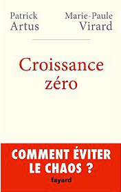 Livre "Croissance Zéro" de Patrick Artus et Marie-Paule Virard ©  DR