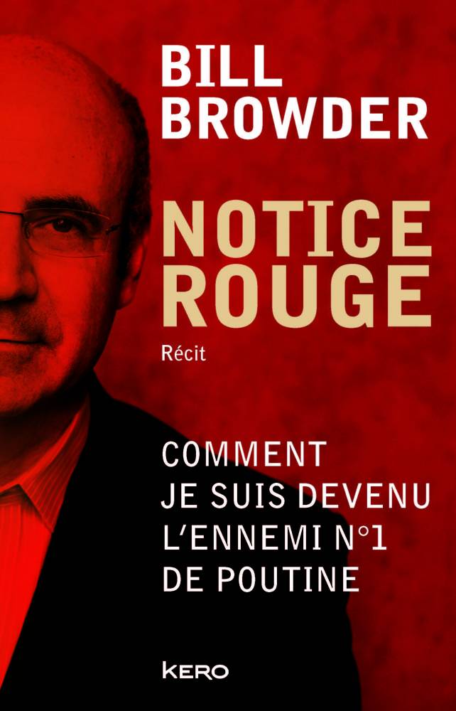 Comment Se Venger De Son Ennemi Bill Browder : "Je suis le pire ennemi de Vladimir Poutine" - Le Point
