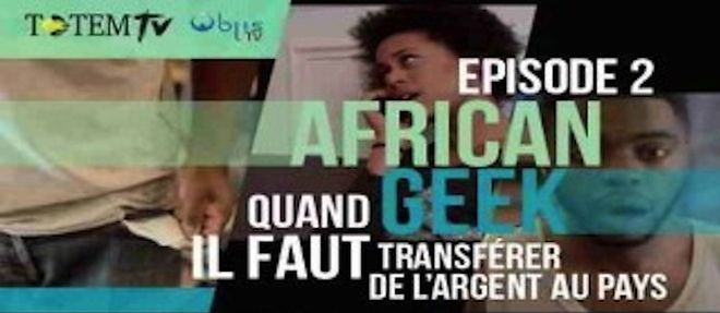 Web-Serie - African Geek #2 : quand il faut transferer de l'argent au pays