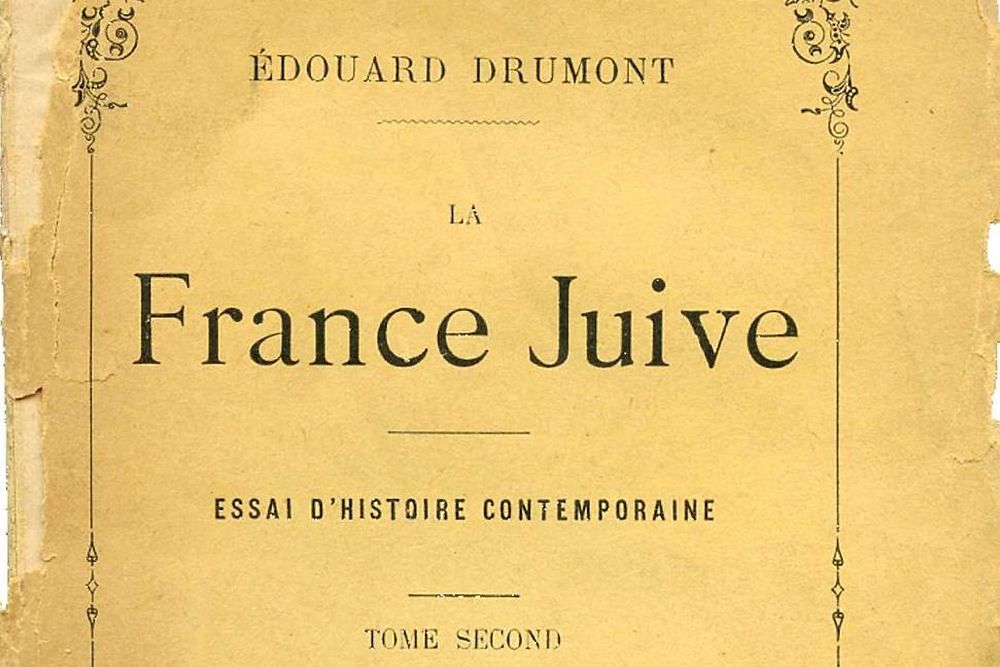 Édouard Drumont. La France juive, II.
