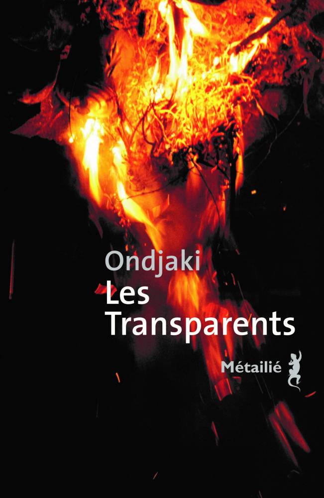 Les Transparents, d'Ondjaki, traduit du portugais (Angola) par Danielle Schramm, Métailié, 21 euros.  