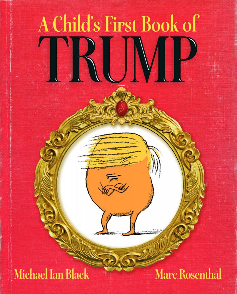 A child's first book of Trump ©  DR