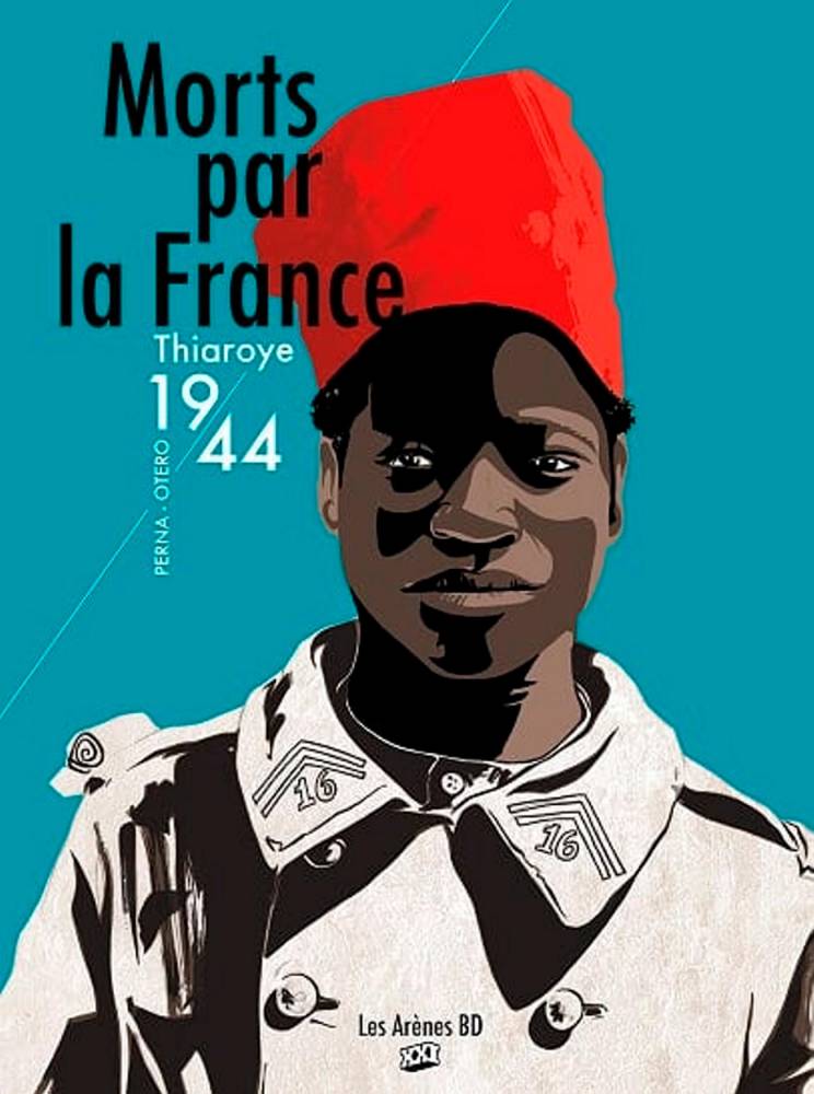 Morts par la France de Pat Perna et de Nicolas Otero. ©  Éditions Les Arènes