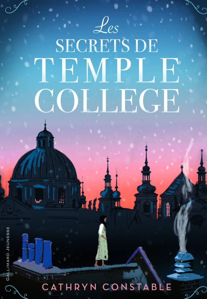 « Les secrets de Temple College » de Cathryn Constable, traduit de l’anglais par Alice Marchand, Editions Gallimard Jeunesse ©  Editions Gallimard Jeunesse