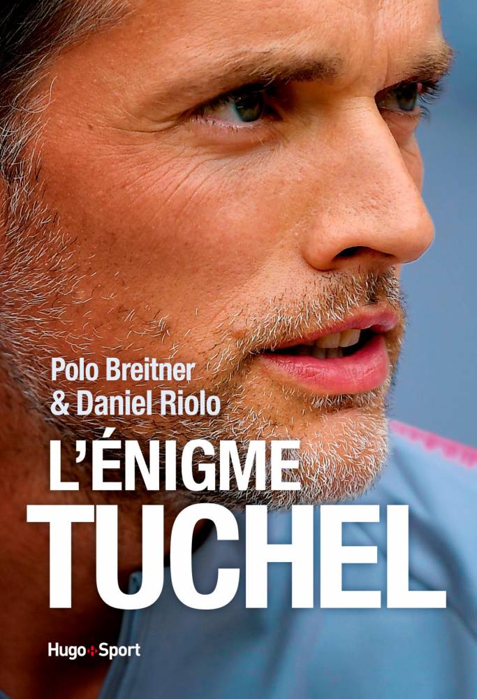 <p>« L'Énigme Tuchel », de Polo Breitner et Daniel Riolo (éd. Hugo Sport), 216 pages, 16,95 euros.</p>  