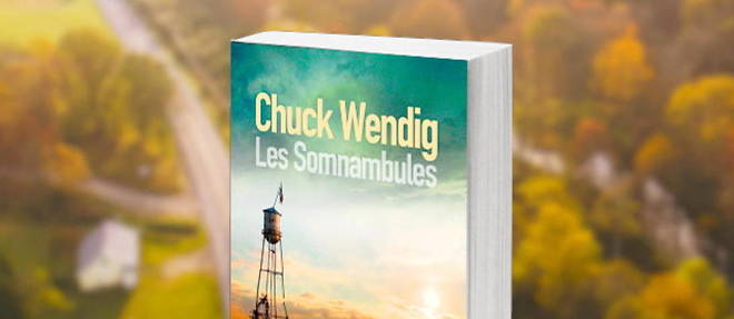  Chuck Wendig,  Les Somnambules , Sonatine Éditions, 25 euros
