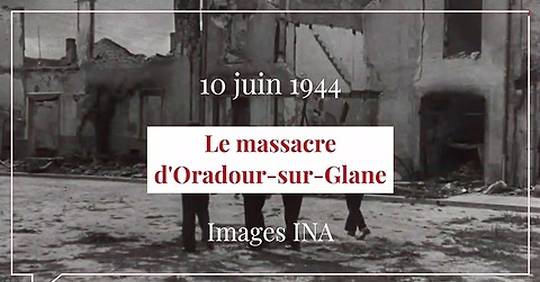 Vid O Juin Le Massacre D Oradour Sur Glane