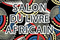 Quand le livre africain fait salon &agrave; Paris