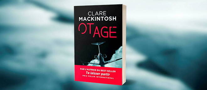 Clare Mackintosh, Otage, traduit de l'anglais (Grande-Bretagne) par Francoise Smith, Black Lab (Marabout), 432 p., 21,90 EUR
