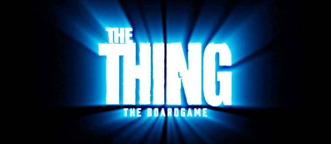 The Thing : the boardgame. 
