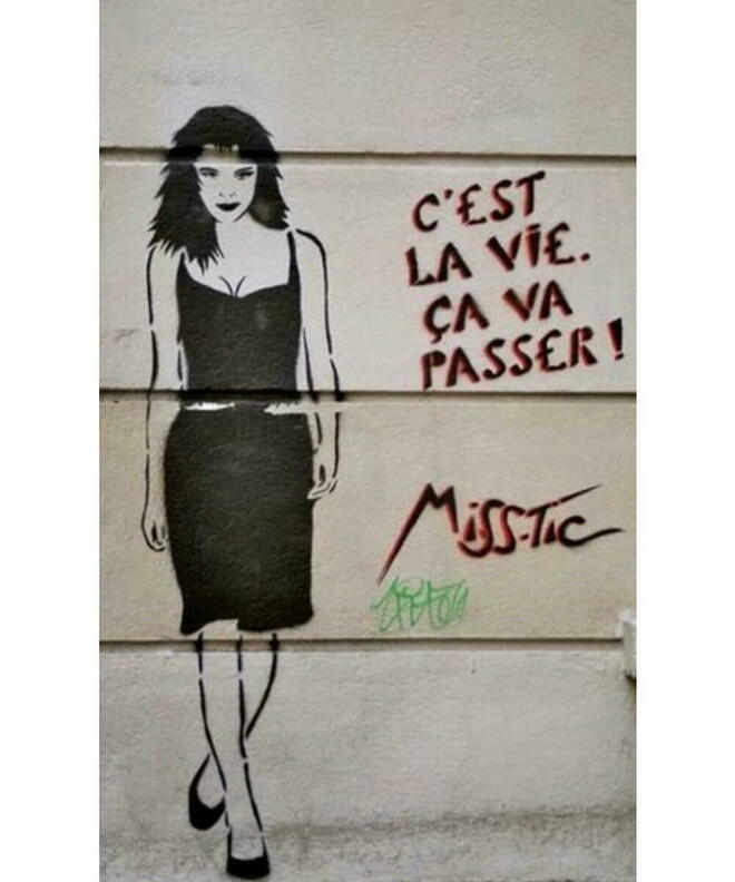 Miss. Tic était une adepte de l'humour noir. En témoigne sa série : « C'est la vie... ça va passer ! », dont elle a couvert les murs de Montmartre vers 2010.
 ©  DR