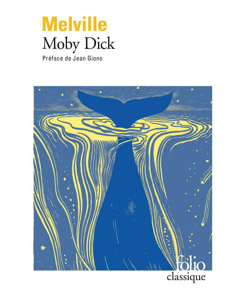 « Moby Dick », d’Herman Melville.
 ©  Gallimard/coll. « Folio Classique »