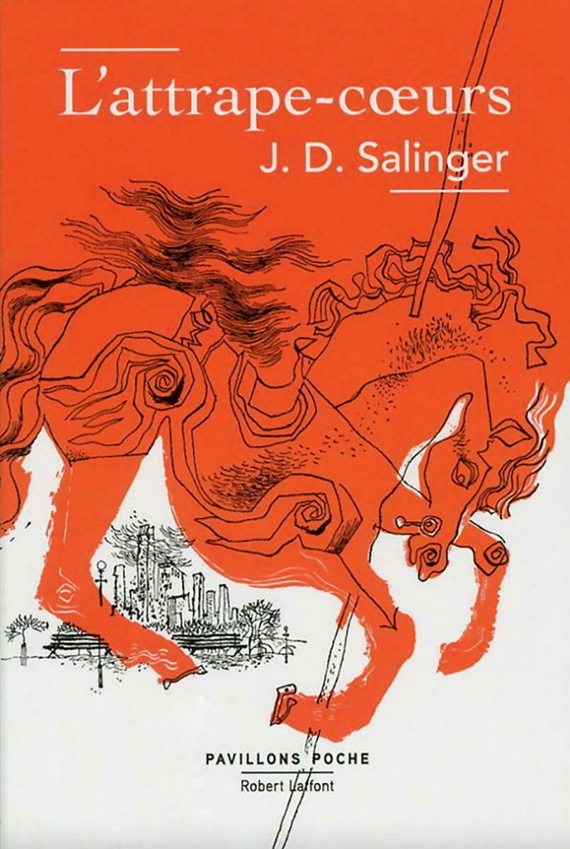 « L’Attrape-cœurs », de J. D. Salinger.
 ©  Robert Laffont/« Pavillons Poche »