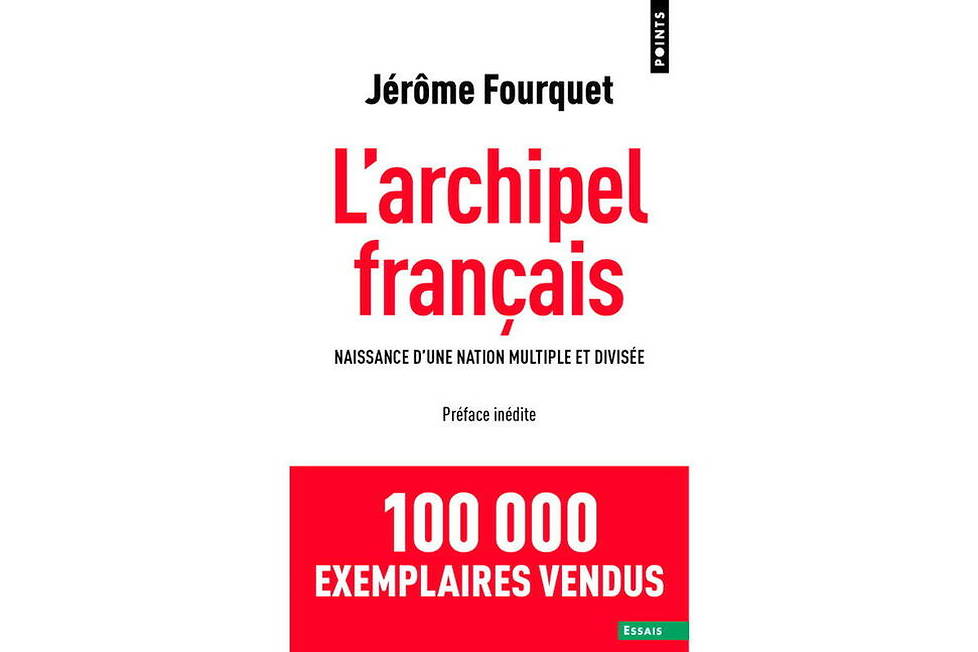 <a href="https://www.editionspoints.com/ouvrage/l-archipel-francais-jerome-fourquet/9782757886359"><em>L’archipel français</em> </a>de Jérôme Fourquet
