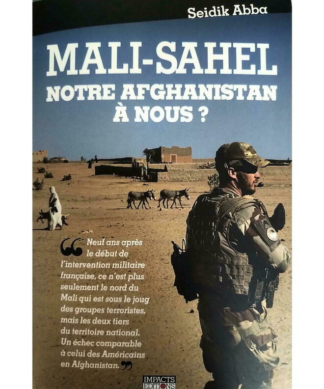 Seidik Abba : « Comme en Afghanistan, les objectifs n'ont pas été ... - Le Point 2 Seidik Abba : « Comme en Afghanistan, les objectifs n'ont pas été ... - Le Point