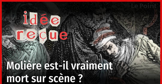 Vidéo Molière estil vraiment mort sur scène