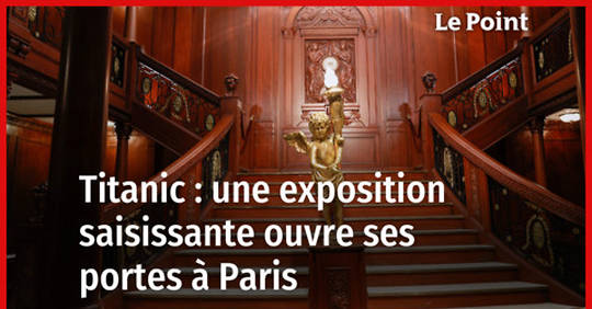 Vid O Titanic Cette Exposition Saisissante Ouvre Ses Portes Paris