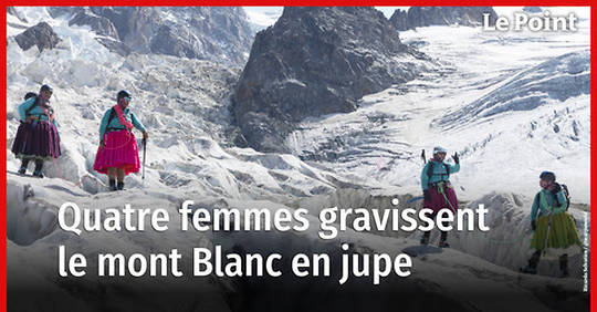 Quatre femmes gravissent le mont Blanc en jupe