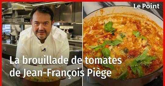 Jean-François Piège : La brouillade de tomates