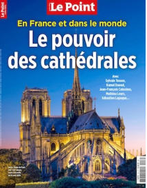 Le Point HS : Le pouvoir des cathédrales